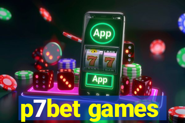 p7bet games